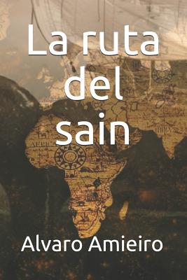 La Ruta del Sain