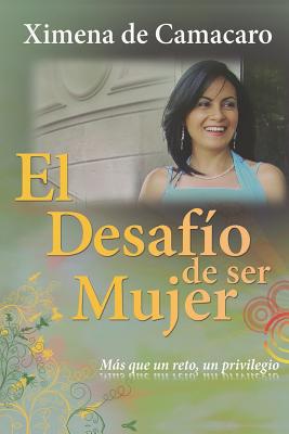 El Desafío de Ser Mujer