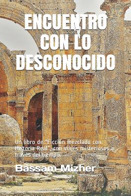 Encuentro Con Lo Desconocido: Un libro de 