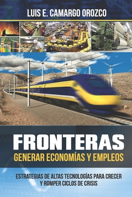 Fronteras. Generar Economías y Empleos