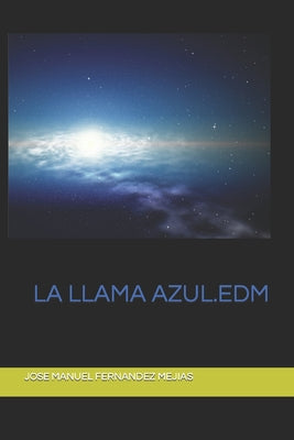 La Llama Azul: EDM. Experiencia después de la muerte.