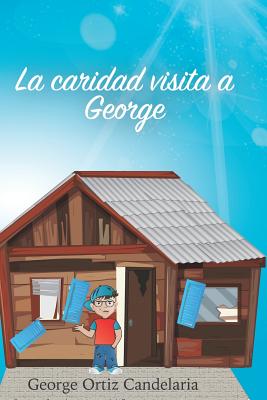 La Caridad Visita a George