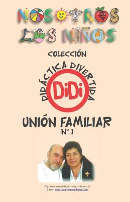 Unión Familiar 1: Didáctica Divertida