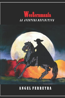 Westernmania: La aventura definitiva