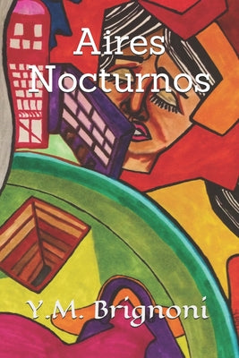 Aires Nocturnos: cuentos para adolescentes y adultos