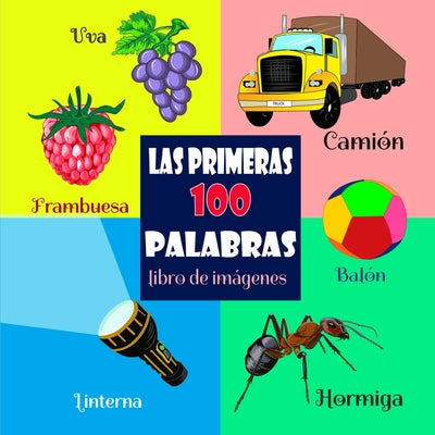 Las Primeras 100 Palabras - Libro de Imágenes