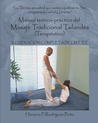 Masaje Tradicional Tailandés, Manual Teórico-práctico: Manual teórico-práctico del Masaje Tradicional Tailandés (terapeútico)