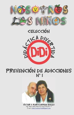 Prevención de Adicciones 1: Didáctica Divertida