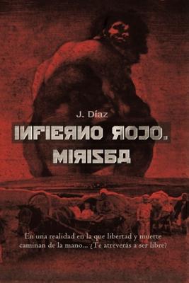 Infierno Rojo: Mirisba