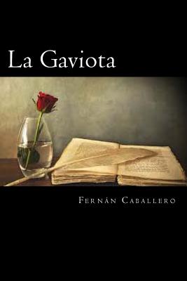 La Gaviota (Spanish Edition)