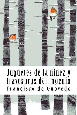 Juguetes de la niñez y travesuras del ingenio