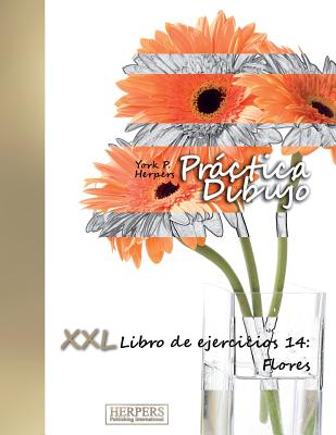 Práctica Dibujo - XXL Libro de ejercicios 14: Flores