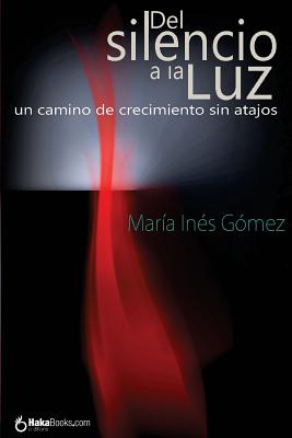 Del silencio a la luz: Un camino de crecimiento sin atajos