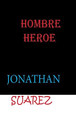 Hombre heroe