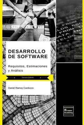 Desarrollo de Software: Requisitos, Estimaciones y Análisis - Tercera Edición