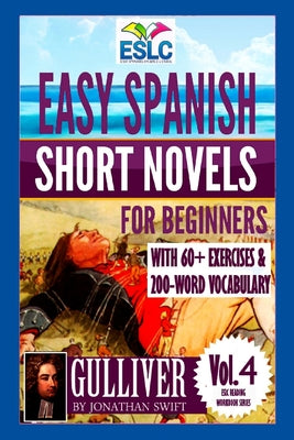 Easy Spanish Short Novels for Beginners With 60+ Exercises & 200-Word Vocabulary: 