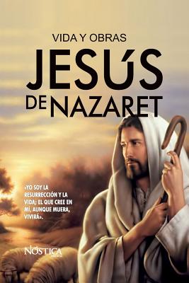 Jesús de Nazaret: Vida y Obras