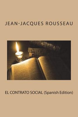 EL CONTRATO SOCIAL (Spanish Edition)