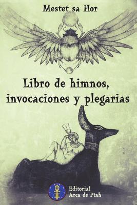 Libro de Himnos, Invocaciones y Plegarias