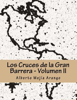 Los Cruces de la Gran Barrera: Seccion 2