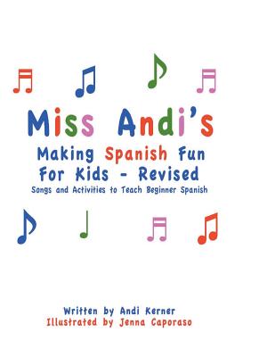 Miss Andi's Making Spanish Fun For Kids - Revised