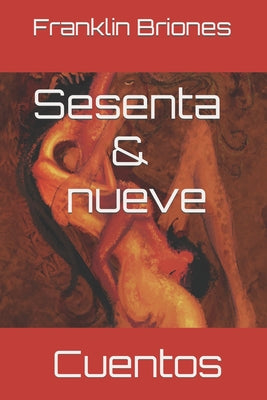 Sesenta y nueve: Cuentos