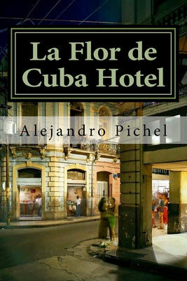 La Flor de Cuba Hotel