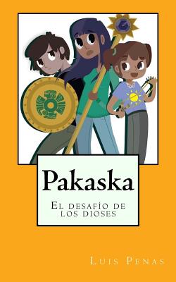 Pakaska: El desafío de los dioses