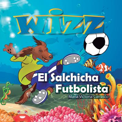 Wizz El salchicha futbolista