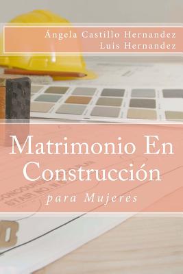 Matrimonio (para Mujeres): En Construcción