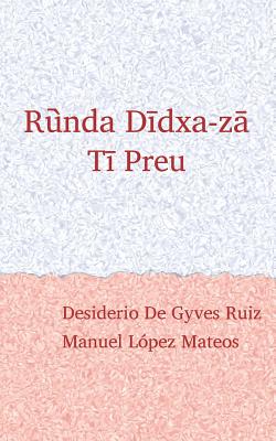 Ruunda Diidxazaa: Canta el zapoteco / Tii Preu