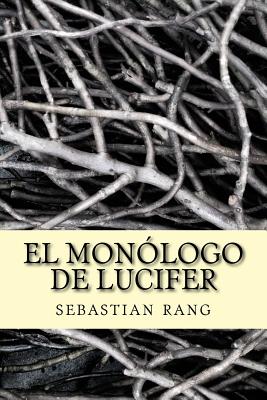 el monólogo de lucifer: la versión de la historia que no fue contada