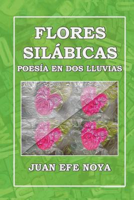 Flores Silábicas: Poesía En DOS Lluvias