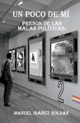 Un poco de mí.: Presos de las malas políticas.