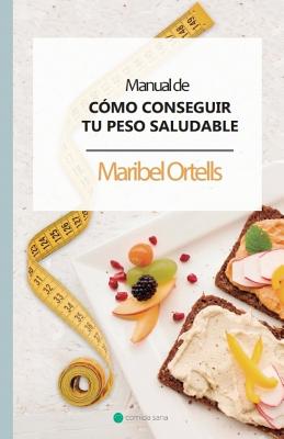 Manual de Cómo conseguir tu peso saludable