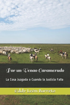 Por un Venao Caramerudo: La Cosa Juzgada o Cuando la Justicia Falla