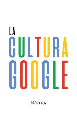 La Cultura Google