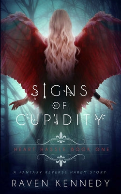 Signs of Cupidity: A Fantasy Reverse Harem Story – Unimart.com