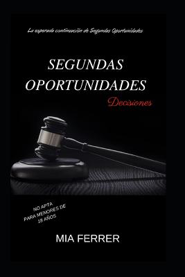 Segundas Oportunidades: Decisiones