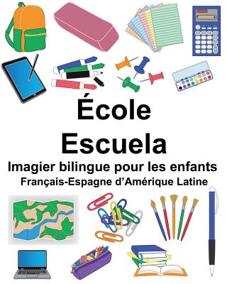 Français-Espagne d'Amérique Latine École/Escuela Imagier bilingue pour les enfants