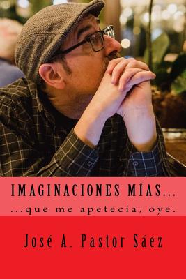 Imaginaciones mias