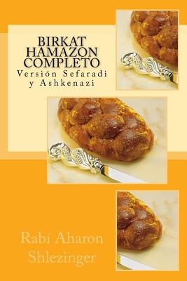 Birkat Hamazon Completo: Versión Sefaradi y Ashkenazi