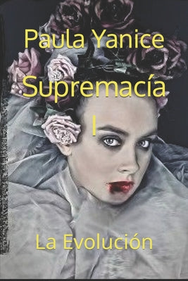 Supremacía I: La Evolución