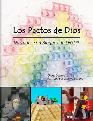 Los Pactos de Dios: Narrados con Bloques de LEGO(R)