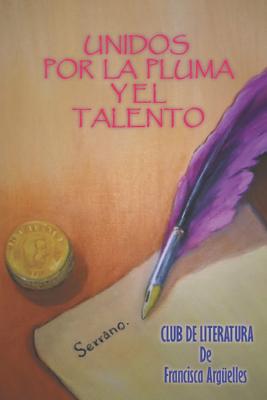 Unidos Por La Pluma Y El Talento