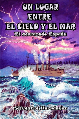 Un lugar entre el cielo y el mar: El acorazado España