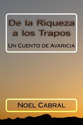 De la Riqueza a los Trapos: Un Cuento de Avaricia