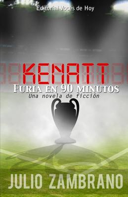 Kenatt: Furia en 90 minutos