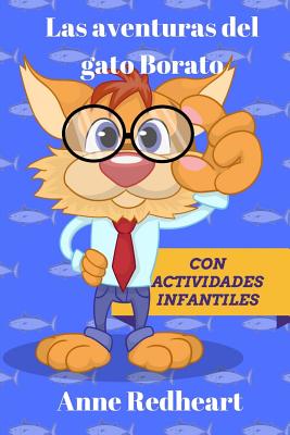 Las aventuras del gato Borato: con activdades