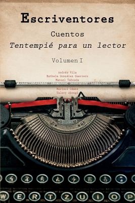 Escriventores Cuentos: Tentempié Para Un Lector